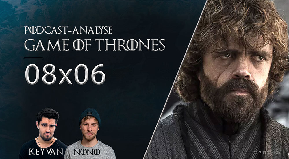 Tyrion Lannister in Game of Thrones Staffel 8 Folge 6 Podcast